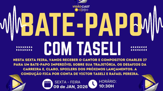 VISÃO CAST: BATE PAPO COM TASELI 01 EP
